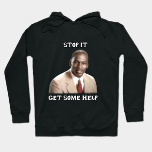 Get some help Hoodie